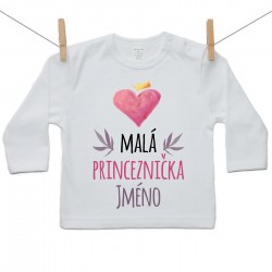 Tričko s dlouhým rukávem Malá princeznička se jménem