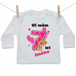 Tričko s dlouhým rukávem Už mám 7 let s Medvídkem a jménem dítěte Dívka