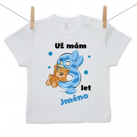 Tričko s krátkým rukávem Už mám 8 let s Medvídkem a jménem dítěte Chlapec