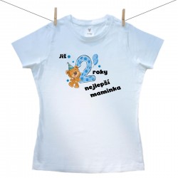 Dámské triko s krátkým rukávem Již 2 roky nejlepší maminka chlapečka