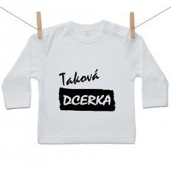 Tričko s dlouhým rukávem Taková dcerka