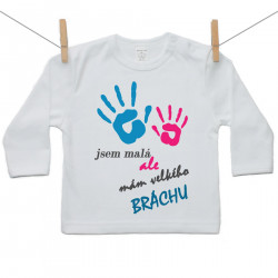 Tričko s dlouhým rukávem Jsem malá ale mám velkého bráchu 