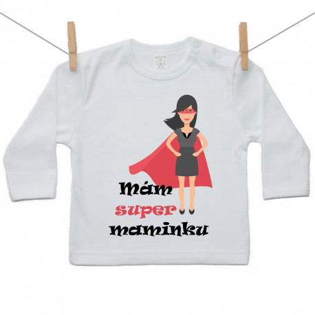 Tričko s dlouhým rukávem Mám super maminku