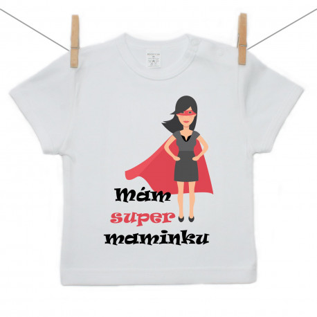 Tričko s krátkým rukávem Mám super maminku