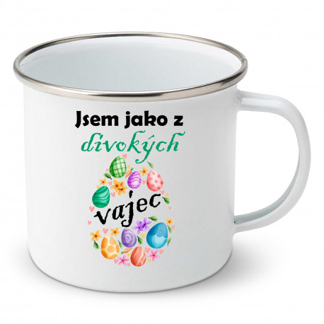 Smaltovaný hrnek Jsem jako z divokých vajec
