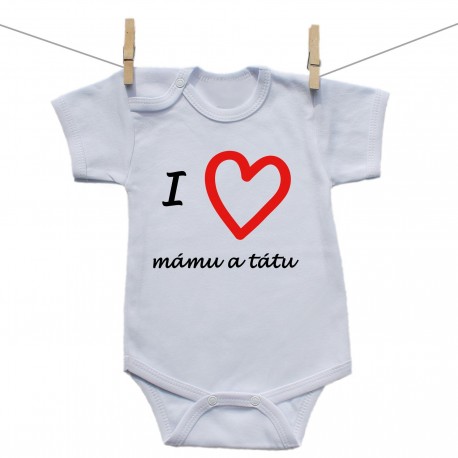 Body s krátkým rukávem I love mámu a tátu