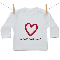 Tričko s dlouhým rukávem Miluji "Váš text"