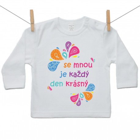 Tričko s dlouhým rukávem Se mnou je každý den krásný
