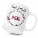 Keramický hrnek Paní učitelka se jménem na přání