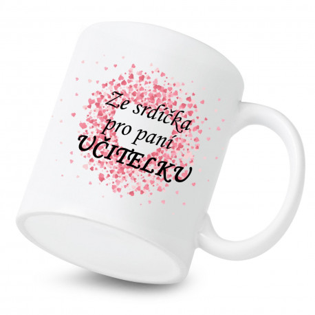 Keramický hrnek Ze srdíčka pro paní učitelku