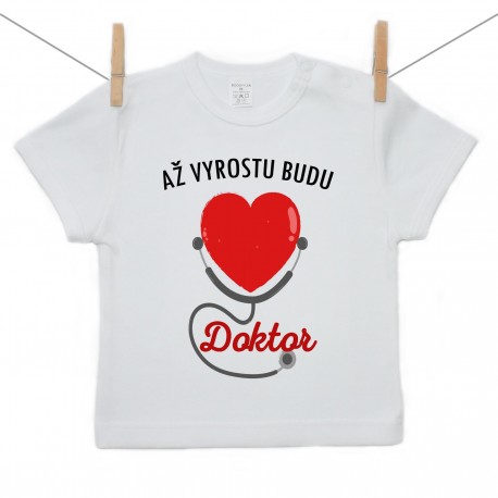 Tričko s krátkým rukávem Až vyrostu budu doktor