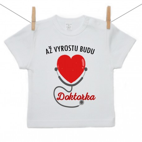 Tričko s krátkým rukávem Až vyrostu budu doktorka Tričko s krátkým rukávem Až vyrostu budu doktorka