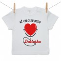 Tričko s krátkým rukávem Až vyrostu budu doktorka