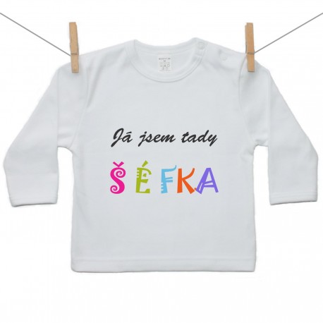 Tričko s dlouhým rukávem Já jsem tady šéfka