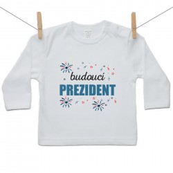 Tričko s dlouhým rukávem Budoucí prezident