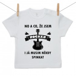 Tričko s krátkým rukávem No a co, že jsem rocker i já musim někdy spinkat