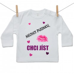 Tričko s dlouhým rukávem Nechci pusinku chci jíst