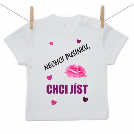 Tričko s krátkým rukávem Nechci pusinku chci jíst
