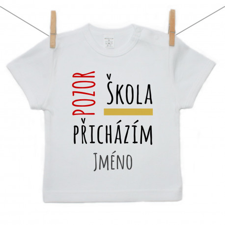 Tričko s krátkým rukávem Pozor, škola, přicházím se jménem