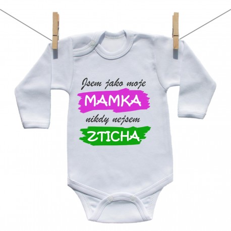 Body s dlouhým rukávem Jsem jako moje mamka nikdy nejsem zticha