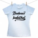 Dámské tričko s krátkým rukávem Budoucí babička