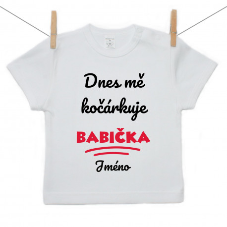 Tričko s krátkým rukávem Dnes mě kočárkuje babička