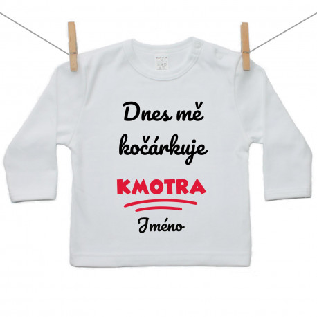 Tričko s dlouhým rukávem Dnes mě kočárkuje kmotra