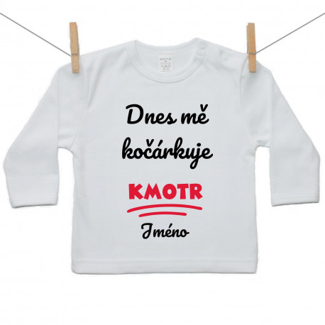 Tričko s dlouhým rukávem Dnes mě kočárkuje kmotr