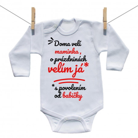 Body s dlouhým rukávem Doma velí maminka, o prázdninách velím já Body s dlouhým rukávem Doma velí maminka, o prázdninách velím já
