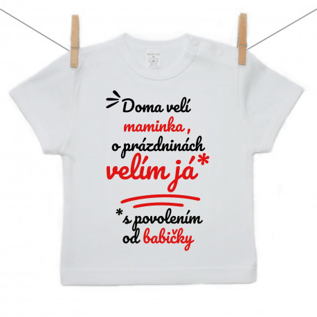 Tričko s krátkým rukávem Doma velí maminka, o prázdninách velím já