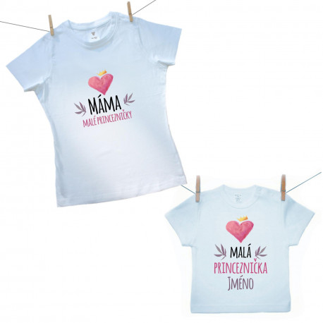 Rodinná sada (tričko s krátkým rukávem) Máma a malá princeznička se jménem