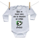 Body s dlouhým rukávem Sbal mi pleny mami, jdu se strejdou na fotbal