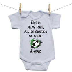 Body s krátkým rukávem Sbal mi pleny mami, jdu se strejdou na fotbal