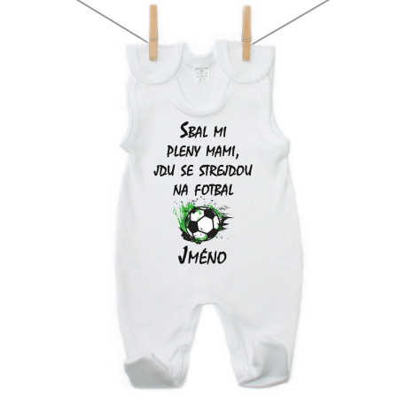 Dupačky Sbal mi pleny mami, jdu se strejdou na fotbal