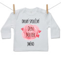 Tričko s dlouhým rukávem Náš druhý společný den matek