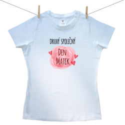 Dámské triko s krátkým rukávem Náš druhý společný den matek