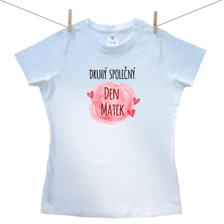 Dámské triko s krátkým rukávem Náš druhý společný den matek