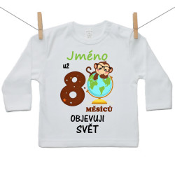 Tričko s dlouhým rukávem Už 8 měsíců objevuji svět