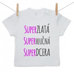 Tričko s krátkým rukávem Super zlatá, super hlučná, super dcera