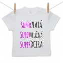 Tričko s krátkým rukávem Super zlatá, super hlučná, super dcera