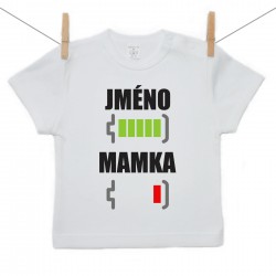Tričko s krátkým rukávem Baterie nabitá/vybitá mamka se jménem