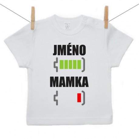 Tričko s krátkým rukávem Baterie nabitá/vybitá mamka se jménem