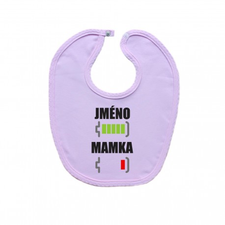 Růžový bryndáček na zapínání Baterie nabitá/vybitá mamka se jménem