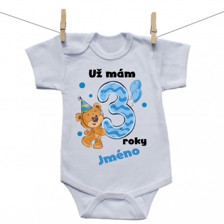 Body s krátkým rukávem Už mám 3 roky s Medvídkem a jménem dítěte Chlapec