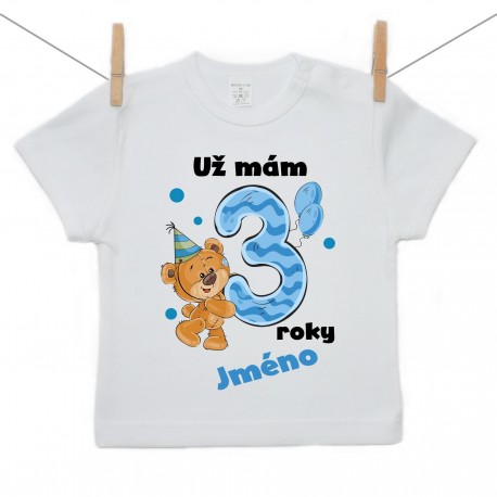 Tričko s krátkým rukávem Už mám 3 roky s Medvídkem a jménem dítěte Chlapec