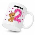 Hrnek Mám 2 roky s Medvídkem a jménem dítěte Dívka